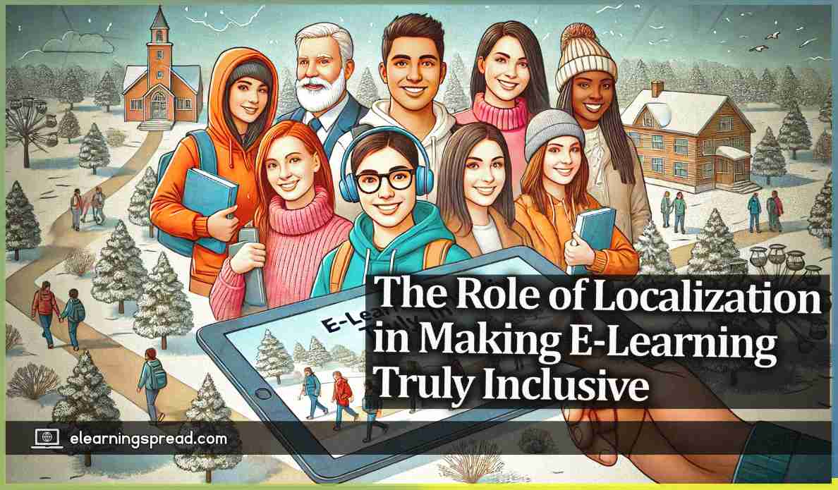 Make E-Learning Inclusive with Localization - elearningspread